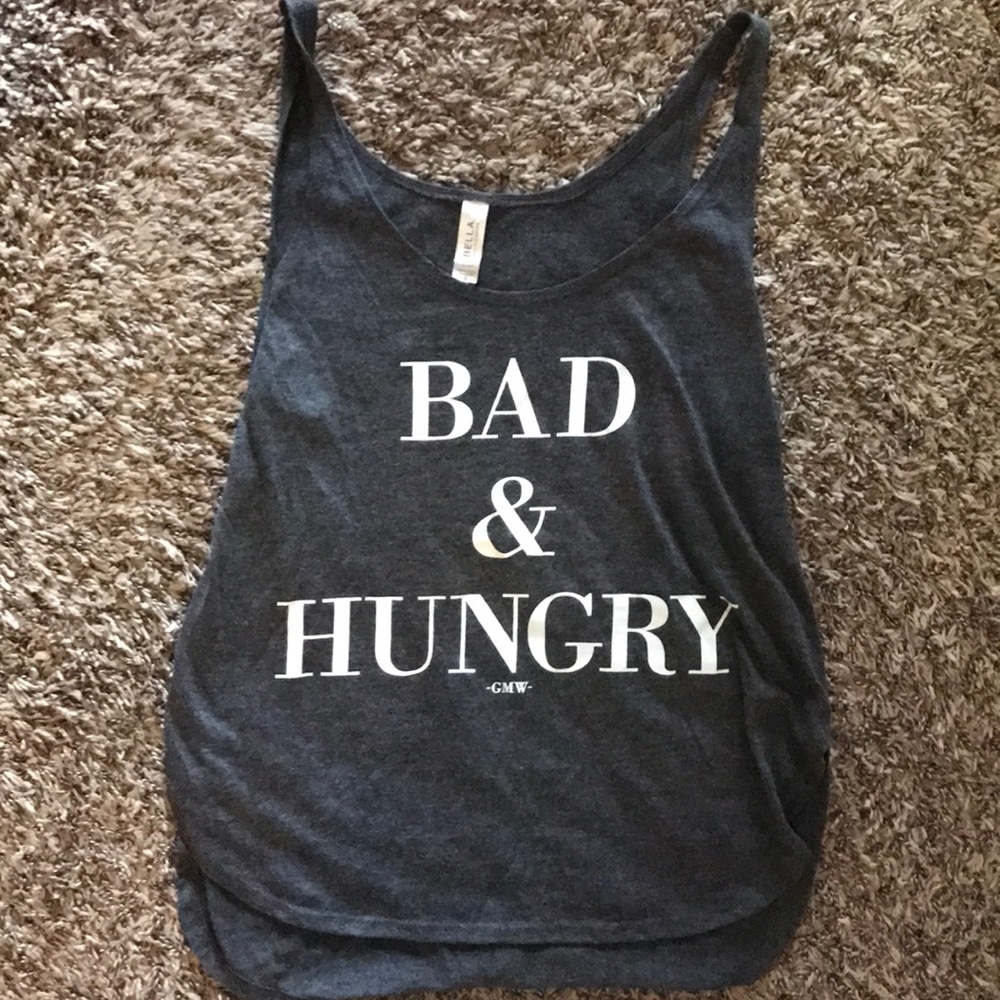 "Bad & Hungry" tank